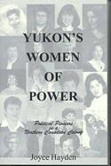 Yukon's Women of Power