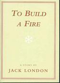 To Build a Fire