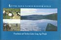 Frenchman and Tatchun Lakes: Long Ago People