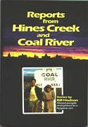 Reports from Hines Creek and Coal River