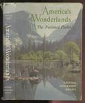 America's Wonderlands The Scenic National Parks and Monuments of the United States