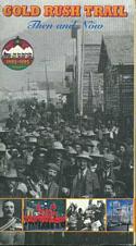Gold Rush Trail Then and Now (VHS Video)