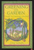 Greening the Garden - A Guide to Sustainable Growing