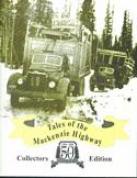 Tales of the MacKenzie Highway