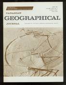 Canadian Geographical Journal: June 1968 Volume LXXVI, No. 6
