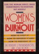 Womens Burnout - How to Spot it How to Reverse it and How to Prevent It