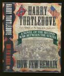 How Few Remain: A Novel of the Second War Between the States