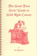 The Good Time Girls' Guide to Gold Rush Cuisine
