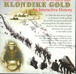 Klondike Gold: An Interactive History (Multimedia CD)