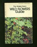 The Alaska-Yukon Wild Flowers Guide