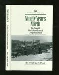 Ninety Years North: The Story of The Yukon Electrical Company Limited