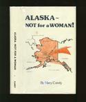 Alaska - Not For A Woman