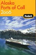 Alaska Ports of Call 2006
