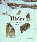 Wolves: Life In The Pack