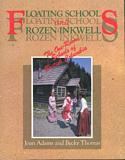 Floating Schools and Frozen Inkwells