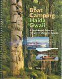 Boat Camping Haida Gwaii: A Small Vessel Guide to the Queen Charlotte Islands