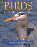 Birds of the Raincoast: Habits and Habitat