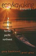 Easykayaking Basics: A Paddling Handbook for the Pacific Northwest