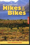 Whitehorse & Area Hikes & Bikes