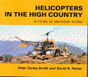 Helicopters in the High Country: Forty Years of Mountain Flying