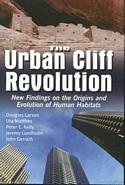 The Urban Cliff Revolution: New Findings on the Origins and Evolution of Hunam Habitats