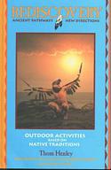 Rediscovery Outdoor Activities Based on Native Traditions