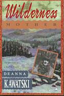 Wilderness Mother