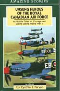 Unsung Heroes of the Royal Canadian Air Force