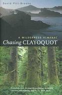 Chasing Clayoquot: A Wilderness Almanac