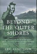 Beyond the Outer Shores: The Untold Story of Ed Ricketts, the Pioneering Ecologist Who Inspired John Steinbeck and