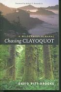 Chasing Clayoquot: A Wilderness Almanac