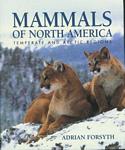 Mammals of North America: Temperate and Arctic Regions