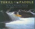 Thrill of the Paddle: The Art of Whitewater Canoeing