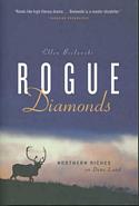 Rogue Diamonds Northern Riches on Dene Land