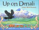 Up on Denali:  Alaska's Wild Mountain