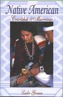 Native American Courtship & Marriage