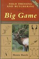 Field Dressing and Butchering Big Game