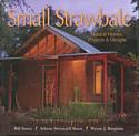 Small Strawbale: Natural Homes, Projects & Designs