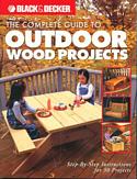 Complete Guide to Outdoor Wood Projects
