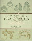 The Encyclopedia of Tracks & Scats: A Comprehensive Guide to the Trackable Animals of the United States and Canada