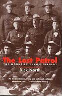 The Lost Patrol: The Mounties' Yukon Tragedy (US Edition)