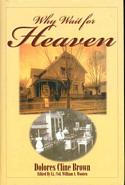 Why Wait for Heaven?