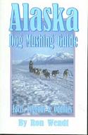Alaska Dog Mushing Guide
