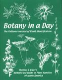 Botany In A Day: The Patterns Method of Plant Identification 5th Edition