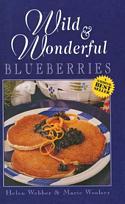 Wild & Wonderful Blueberries Cookbook