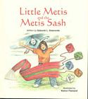 Little Metis and Metis Sash