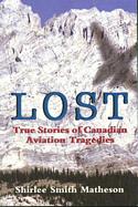 Lost: True Stories of Canadian Aviation Tragedies