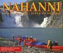 Nahanni, River of Gold, River of Dreams