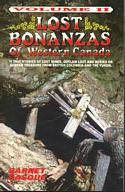Lost Bonanza of Western Canada Volume II