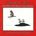 Raven's Call and Other Northwest Coast Stories